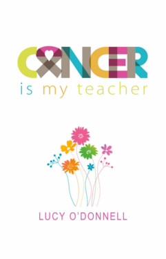 Cancer is my teacher